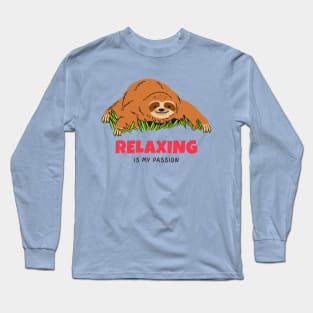 Relax Chill Out Relaxing Sloth Long Sleeve T-Shirt